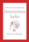 Cover: The Little Book of Neuroscience Haiku - WW Norton & Co