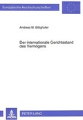 Bild: Der internationale Gerichtsstand des Verm&ouml;gens - Peter Lang Verlag