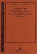 Cover: Strategisches Risiko-Management in der bundesdeutschen Industrie - Peter Lang Verlag
