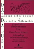 Cover: Unter offenem Horizont. Anthropologie nach Helmuth Plessner - Peter Lang Verlag