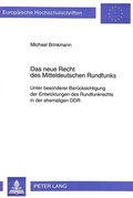 Cover: Das neue Recht des Mitteldeutschen Rundfunks - Peter Lang Verlag