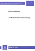 Cover: Zur Konstruktion von Seelsorge - Peter Lang Verlag