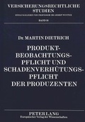 Bild: Produktbeobachtungspflicht und Schadenverh&uuml;tungspflicht der Produzenten - Peter Lang Verlag