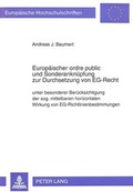 Bild: Europ&auml;ischer ordre public und Sonderankn&uuml;pfung zur Durchsetzung von EG-Recht - Peter Lang Verlag