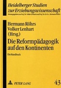Cover: Die Reformp&auml;dagogik auf den Kontinenten - Peter Lang Verlag