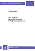 Cover: Das Problem der Multikollinearit&auml;t in Regressionsanalysen - Peter Lang Verlag