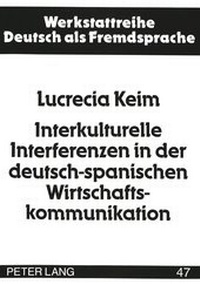 Abbildung von: Interkulturelle Interferenzen in der deutsch-spanischen Wirtschaftskommunikation - Peter Lang Verlag
