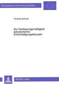 Abbildung von: Zur Verfassungsmäßigkeit salvatorischer Entschädigungsklauseln - Peter Lang Verlag
