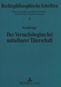 Cover: Der Versuchsbeginn bei mittelbarer T&auml;terschaft - Peter Lang Verlag