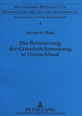Cover: Die Besteuerung der Grundst&uuml;cksnutzung in Deutschland - Peter Lang Verlag