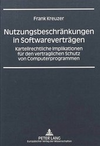 Abbildung von: Nutzungsbeschränkungen in Softwareverträgen - Peter Lang Verlag