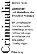Cover: Wartepflicht und Wartedauer des &sect; 142 Abs. 1 Nr. 2 StGB - Peter Lang Verlag