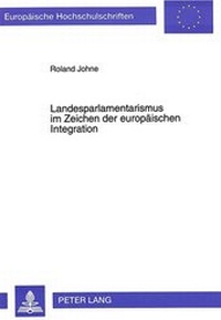 Abbildung von: Landesparlamentarismus im Zeichen der europäischen Integration - Peter Lang Verlag