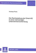 Cover: Die Rechtsstellung der Enkel-AG in einer mehrstufigen Unternehmensverbindung - Peter Lang Verlag