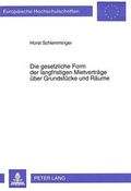 Bild: Die gesetzliche Form der langfristigen Mietvertr&auml;ge &uuml;ber Grundst&uuml;cke und R&auml;ume - Peter Lang Verlag