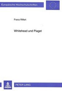 Enlarge image Cover: Whitehead und Piaget - Peter Lang Verlag