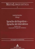 Cover: Sprache als Kognition - Sprache als Interaktion - Peter Lang Verlag