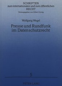 Abbildung von: Presse und Rundfunk im Datenschutzrecht - Peter Lang Verlag