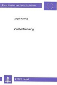 Abbildung von: Zinsbesteuerung - Peter Lang Verlag