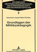 Cover: Grundlagen der Milit&auml;rp&auml;dagogik - Peter Lang Verlag