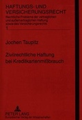 Bild: Zivilrechtliche Haftung bei Kreditkartenmi&szlig;brauch - Peter Lang Verlag
