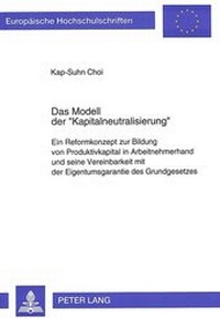 Abbildung von: Das Modell der «Kapitalneutralisierung» - Peter Lang Verlag