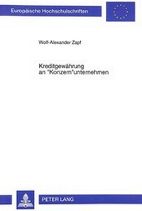 Abbildung von: Kreditgewährung an «Konzern»unternehmen - Peter Lang Verlag