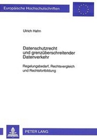 Abbildung von: Datenschutzrecht und grenzüberschreitender Datenverkehr - Peter Lang Verlag