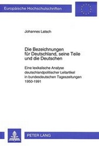 Abbildung von: Die Bezeichnungen für Deutschland, seine Teile und die Deutschen - Peter Lang Verlag