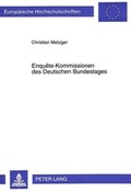 Cover: Enqu&ecirc;te-Kommissionen des Deutschen Bundestages - Peter Lang Verlag