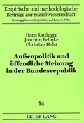 Cover: Au&szlig;enpolitik und &ouml;ffentliche Meinung in der Bundesrepublik - Peter Lang Verlag
