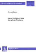 Cover: Beratung beim L&ouml;sen komplexer Probleme - Peter Lang Verlag