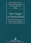 Cover: Peter Singer in Deutschland - Peter Lang Verlag