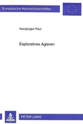 Cover: Exploratives Agieren - Peter Lang Verlag