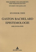 Cover: Gaston Bachelard- Epistemologie - Peter Lang Verlag