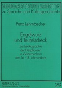 Abbildung von: Engelwurz und Teufelsdreck - Peter Lang Verlag