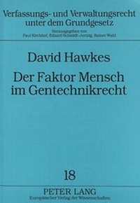 Abbildung von: Der Faktor Mensch im Gentechnikrecht - Peter Lang Verlag
