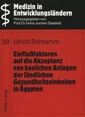 Cover: Einflu&szlig;faktoren auf die Akzeptanz von baulichen Anlagen der l&auml;ndlichen Gesundheitseinheiten in &Auml;gypten - Peter Lang Verlag