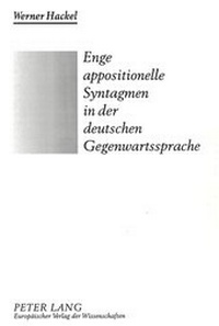 Abbildung von: Enge appositionelle Syntagmen in der deutschen Gegenwartssprache - Peter Lang Verlag