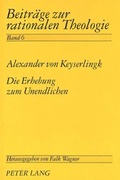 Cover: Die Erhebung zum Unendlichen - Peter Lang Verlag