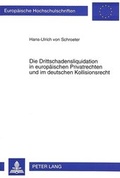 Bild: Die Drittschadensliquidation in europ&auml;ischen Privatrechten und im deutschen Kollisionsrecht - Peter Lang Verlag