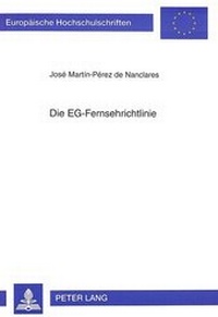 Abbildung von: Die EG-Fernsehrichtlinie - Peter Lang Verlag