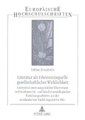 Cover: Literatur als Erkenntnisquelle gesellschaftlicher Wirklichkeit - Peter Lang Verlag