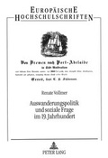 Cover: Auswanderungspolitik und soziale Frage im 19. Jahrhundert - Peter Lang Verlag