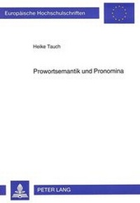 Abbildung von: Prowortsemantik und Pronomina - Peter Lang Verlag