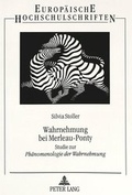 Cover: Wahrnehmung bei Merleau-Ponty - Peter Lang Verlag
