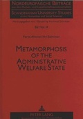 Cover: Metamorphosis of the Administrative Welfare State - Peter Lang Verlag