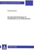 Cover: Kundenpotentialanalyse im Kundenstamm von Unternehmen - Peter Lang Verlag
