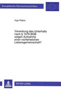Bild: Verwirkung des Unterhalts nach 1579 BGB wegen Aufnahme einer nichtehelichen Lebensgemeinschaft? - Peter Lang Verlag