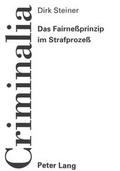 Cover: Das Fairne&szlig;prinzip im Strafproze&szlig; - Peter Lang Verlag